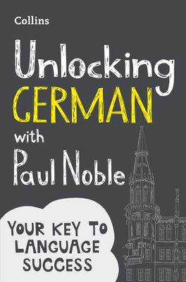 Unlocking German with Paul Noble By Paul Noble Cover Image