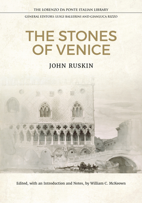 The Stones of Venice (Lorenzo Da Ponte Italian Library) Cover Image