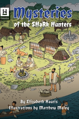 Mysteries of the Shark Hunters: The Jomon By Elizabeth Hauris, Matthew Maley (Illustrator) Cover Image