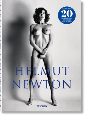 Helmut Newton. Sumo. 20th Anniversary Edition By June Newton (Editor), Helmut Newton (Photographer) Cover Image