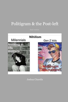 Politigram and the Post-left By Joshua Citarella Cover Image