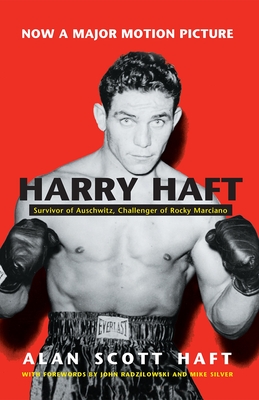 Harry Haft: Survivor of Auschwitz, Challenger of Rocky Marciano (Religion) Cover Image