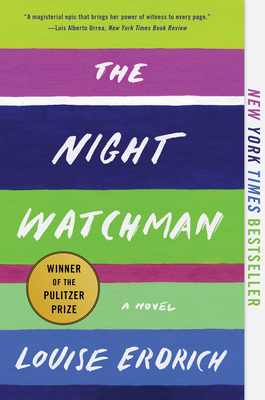 The Night Watchman: Pulitzer Prize Winning Fiction cover