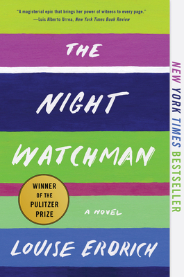 Cover for The Night Watchman: Pulitzer Prize Winning Fiction