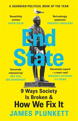 End State: 9 Ways Society is Broken – and how we can fix it Cover Image