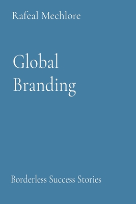 Global Branding: Borderless Success Stories Cover Image