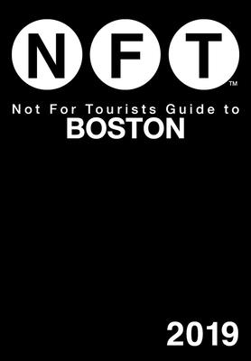 Not For Tourists Guide to Boston 2019 Cover Image