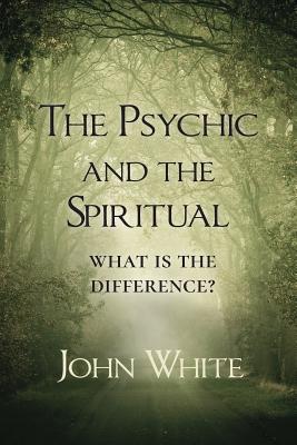 The Psychic and the Spiritual: What is the Difference?