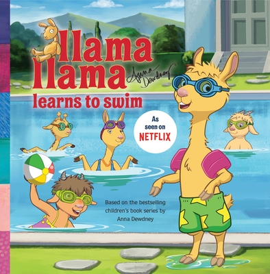 Llama Llama Learns to Swim By Anna Dewdney (Created by) Cover Image