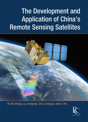 The Development and Application of China’s Remote Sensing Satellites Cover Image