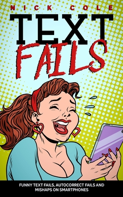 Text Fails: Funny text fails, Autocorrect fails and Mishaps on Smartphone Cover Image
