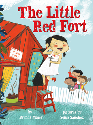 Cover for The Little Red Fort (Little Ruby’s Big Ideas) (Little Ruby's Big Ideas)