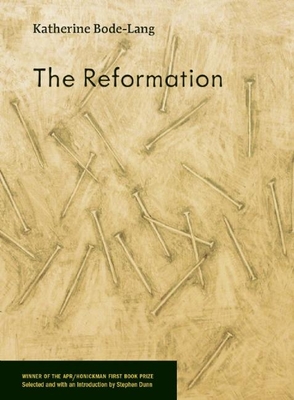 Cover for The Reformation (American Poetry Review/Honickman First Book Prize)