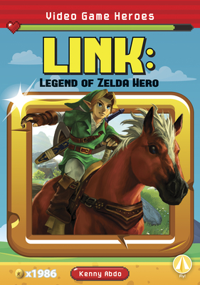 Link: Legend of Zelda Hero By Kenny Abdo Cover Image