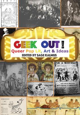 Geek Out!: Queer Pop Lit, Art & Ideas Cover Image