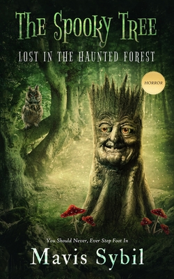The Spooky Tree: He Should Never Have Stepped Foot in the Forest Cover Image