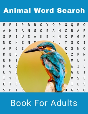 Animal Word Search Book For Adults: Large Print Wild life Puzzle Book With Solutions By Nzactivity Publisher Cover Image