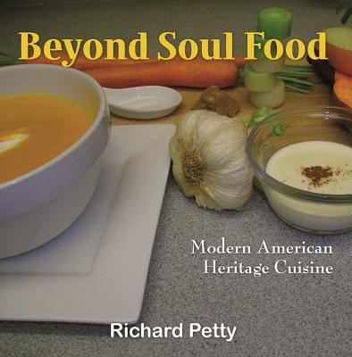 Beyond Soul Food, Modern American Heritage Cuisine Cover Image