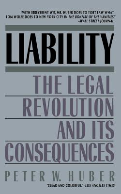 Liability By Peter W. Huber Cover Image