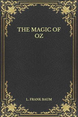 The Magic of Oz