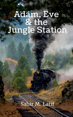 Adam, Eve & the Jungle Station Cover Image
