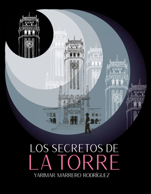 Los secretos de La Torre By Yarimar Marrero Cover Image