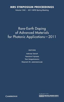 Rare-Earth Doping of Advanced Materials for Photonic Applications -- 2011: Volume 1342 (Mrs Proceedings) Cover Image