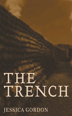 The Trench By Jessica Gordon Cover Image