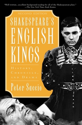 Shakespeare's English Kings: History, Chronicle, and Drama, 2nd Edition Cover Image