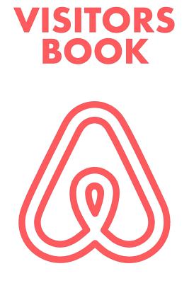 Visitors Book: Guest Reviews for Airbnb, Homeaway, Booking.Com, Hotels.Com, Cafe, Restaurant, B&b, Motel - Feedback & Reviews from Gu By David Duffy Cover Image