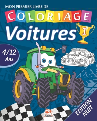 Mon premier livre de coloriage - Voitures 1 - Edition nuit: Livre de Coloriage Pour les Enfants de 4 à 12 Ans - 27 Dessins - Volume 1 By Dar Beni Mezghana (Editor), Dar Beni Mezghana Cover Image
