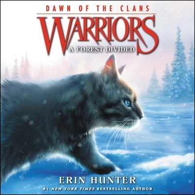 Warriors: Dawn of the Clans #5: A Forest Divided Lib/E (Warriors: Dawn of the Clans Series Lib/E)