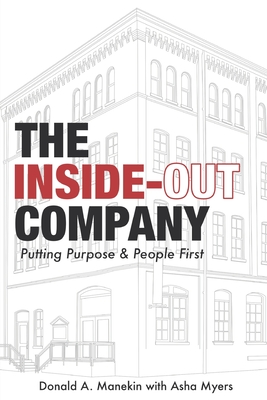 The Inside-Out Company: Putting Purpose and People First