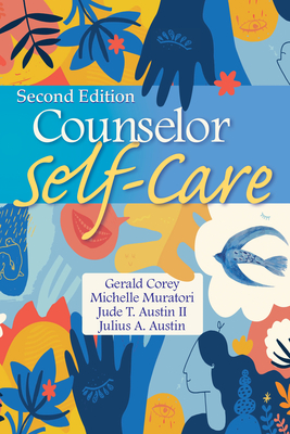 Counselor Self-Care By Gerald Corey, Michelle Muratori, Jude T. Austin Cover Image