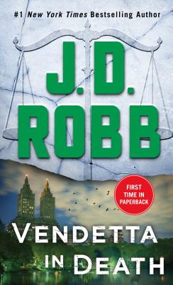Vendetta in Death: An Eve Dallas Novel By J. D. Robb Cover Image
