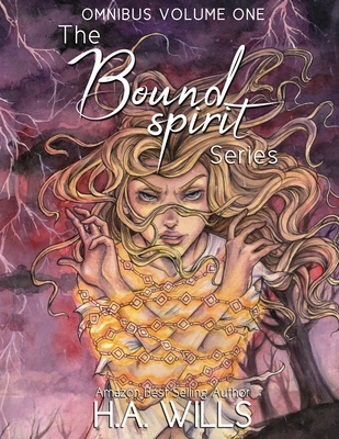 The Bound Spirit Series Omnibus: Volume One