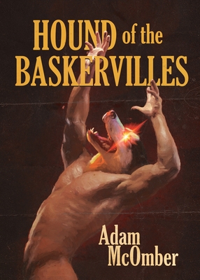 Hound of the Baskervilles: An Erotic Tale By Adam McOmber Cover Image