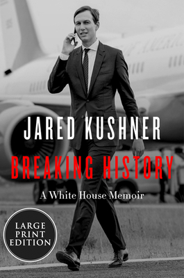 Breaking History: A White House Memoir Cover Image