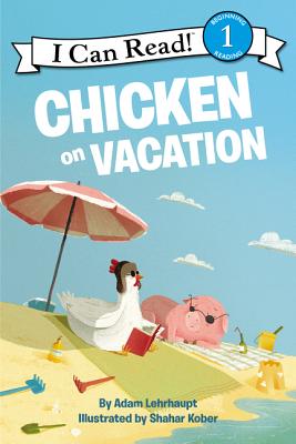 Cover for Chicken on Vacation (I Can Read Level 1)