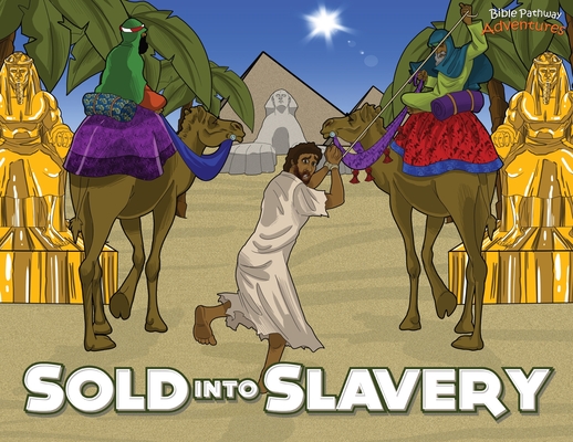 Sold into Slavery: The story of Joseph (Defenders of the Faith #9) Cover Image