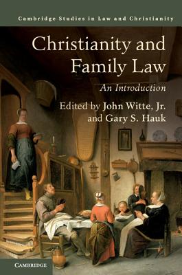 Christianity and Family Law: An Introduction (Law and Christianity)