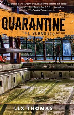 The Burnouts (Quarantine #3) By Lex Thomas Cover Image