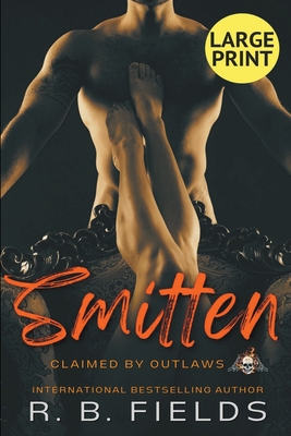 Smitten: A Steamy Reverse Harem Biker Romance (Large Print) By R. B. Fields Cover Image