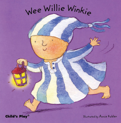Wee Willie Winkie (Nursery Time)