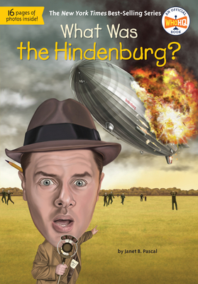 What Was the Hindenburg? (What Was?)