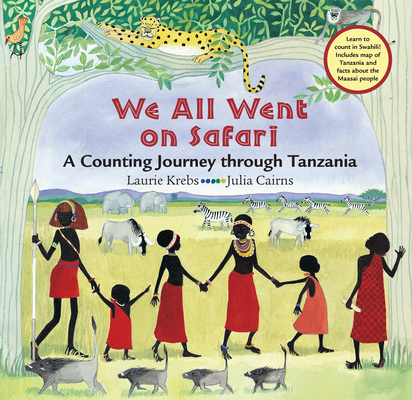 We All Went on Safari: A Counting Journey Through Tanzania By Kh Pathways (Laurie Krebs) Cover Image