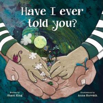Cover for Have I Ever Told You?