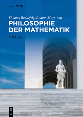 Philosophie der Mathematik By Thomas Bedürftig, Roman Murawski Cover Image