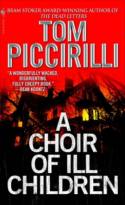 A Choir of Ill Children: A Novel