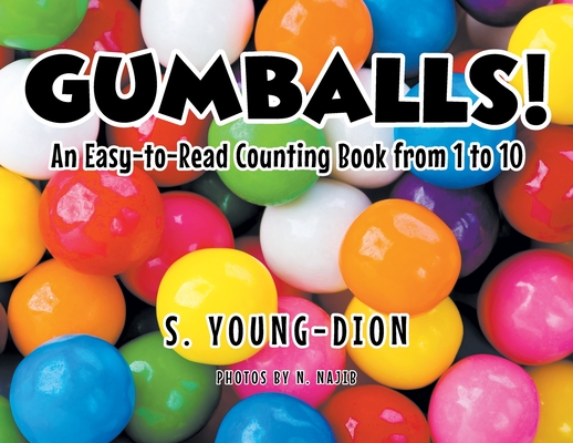 Gumballs!: An Easy-to-Read Counting Book From 1-10 Cover Image